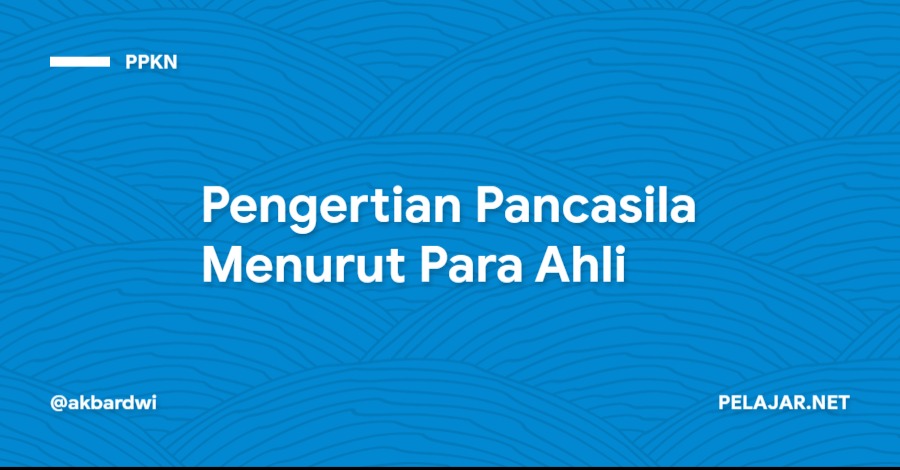 Pengertian Pancasila Menurut Para Ahli